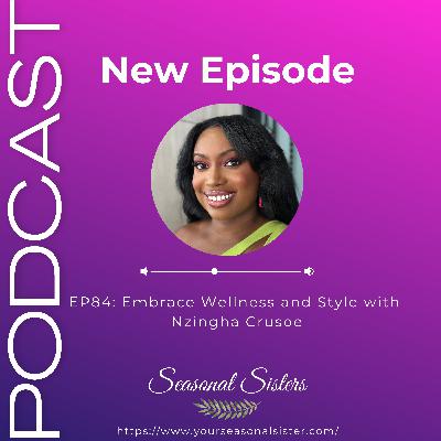 Embrace Wellness and Style with Nzingha Crusoe Embrace Wellness and Style with Nzingha Crusoe