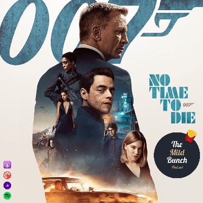Episode 18 - No Time To Die (2021) Episode 18 - No Time To Die (2021)