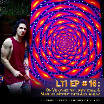 On Visionary Art, Mysticism and Mapping Mystery with Alex Aliume On Visionary Art, Mysticism and Mapping Mystery with Alex Aliume