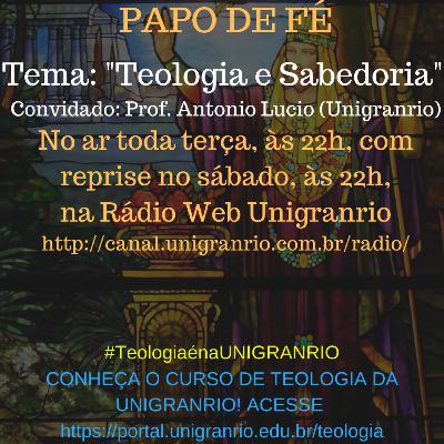 PAPO DE FÉ - TEOLOGIA E SABEDORIA (EPISÓDIO 15) PAPO DE FÉ - TEOLOGIA E SABEDORIA (EPISÓDIO 15)