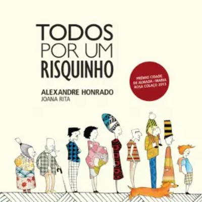 #25 todos por um risquinho