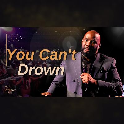 You Can't Drown | Bishop S. Y. Younger You Can't Drown | Bishop S. Y. Younger