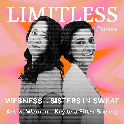 Wesness X Sisters in Sweat: Active Women - Key to a Fitter Society