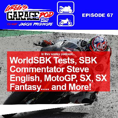 Ep67 - WorldSBK Test with Guest Steve English, MotoGP 2021 Silly Season, SX AZ, SX Fantasy and more!