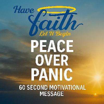 Peace Over Panic