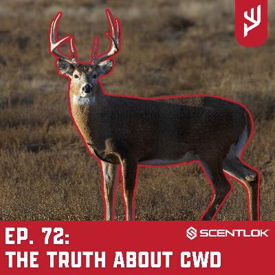 Ep. 72: The Truth About CWD Ep. 72: The Truth About CWD