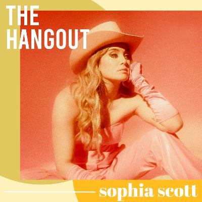 Sophia Scott: Creating Her Own Country Genre + Lyricism | The HangOut
