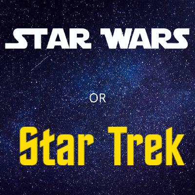 Episode #3 Star Wars vs Star Trek