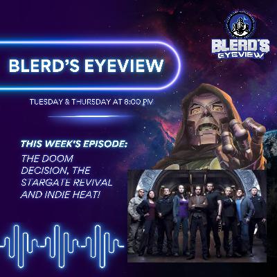 The Doom Decision, The Stargate Revival and Indie Heat!