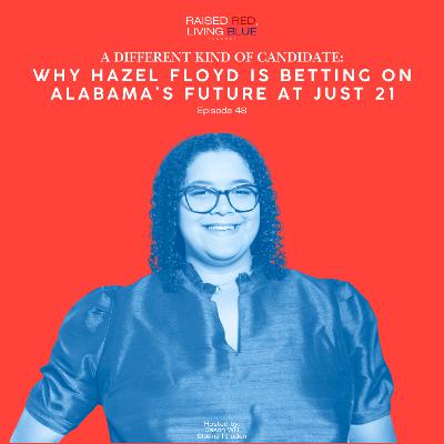 A Different Kind of Candidate: Why Hazel Floyd Is Betting on Alabama’s Future at Just 21