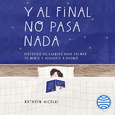 Y al final no pasa nada (Audiolibro) | Prueba Gratis