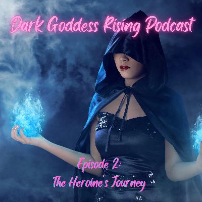 Ep 2: The Heroine's Journey Ep 2: The Heroine's Journey