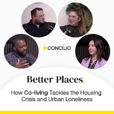 S4 Ep33: How Co-living Tackles the Housing Crisis and Urban Loneliness S4 Ep33: How Co-living Tackles the Housing Crisis and Urban Loneliness