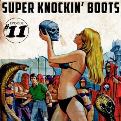 Super Knockin' Boots [Episode 11]