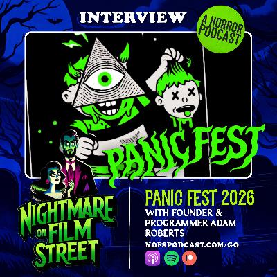 Panic Fest 2026 Horror Preview with Co-Founder Adam Roberts Panic Fest 2026 Horror Preview with Co-Founder Adam Roberts