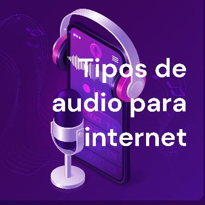 Tipos de Audio para Internet