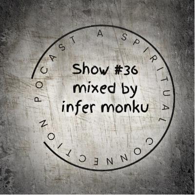 A Spiritual Connnection Podcast Show #36 (Soull II Soul) A Spiritual Connnection Podcast Show #36 (Soull II Soul)