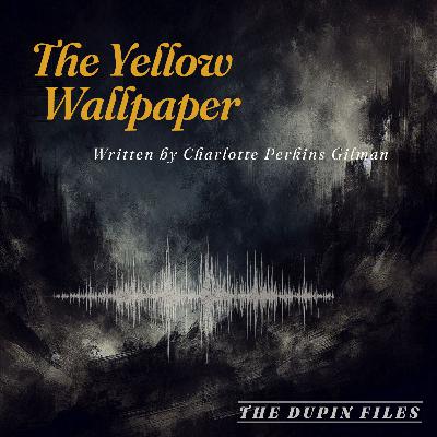 The Yellow Wallpaper | Charlotte Perkins Gilman | A descent into domestic madness