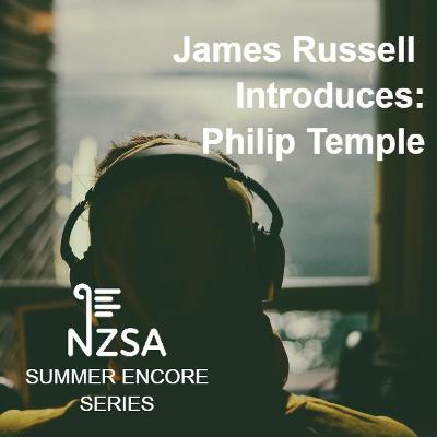 Summer Encore: James Russell introduces Philip Temple