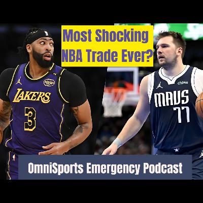 Most Surprising Trade in Sports History? Emergency Podcast