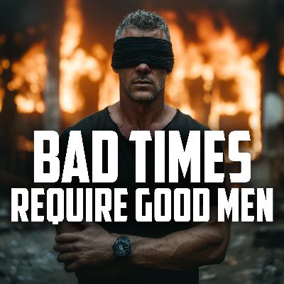 When Good Men Do Nothing | FRIDAY FIELD NOTES