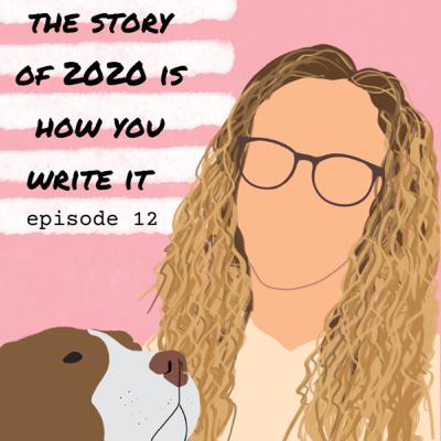 The Story of 2020 is How You Write It (12) The Story of 2020 is How You Write It (12)