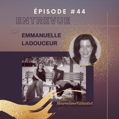 Épisode 44 - « Humain » : seule étiquette nécessaire pour avoir le droit à l’inclusion avec Emmanuelle Ladouceur
