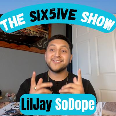 LilJay SoDope on Sacrifices and Consistency in the Artist Lifestyle | Six5ive Show | Ep. 3