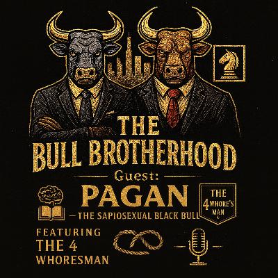 Episode 16 - From Preacher’s Kid to Legendary Bull: Pagan & The4Whore'sMen Episode 16 - From Preacher’s Kid to Legendary Bull: Pagan & The4Whore'sMen