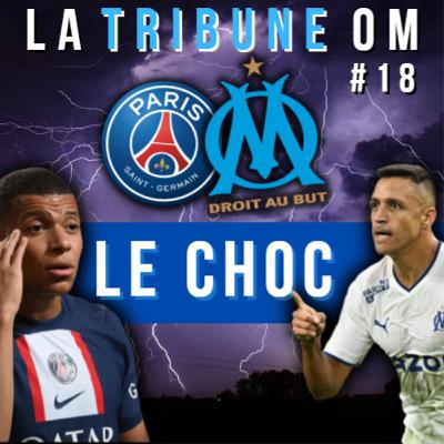 La Tribune OM #18 🔵 PSG - OM ⚡ Toutes les infos ! Compos, pronostic, tactique, et les clés de la rencontre ! 🔥