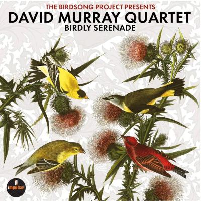 Jazz es finde - Los pájaros de David Murray - 10/08/25