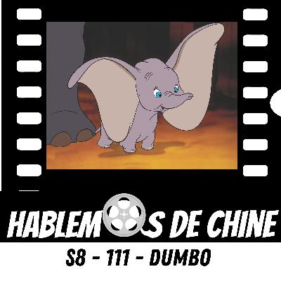 Hablemos de Chine S8 - 111 - Viernes de Disney - Dumbo