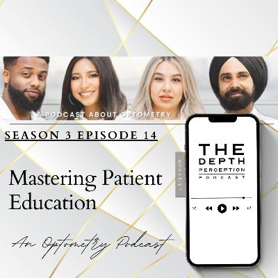 Episode 47: Mastering Patient Education
