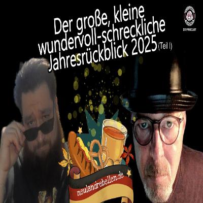 Der kleine, große wundervoll-schreckliche Jahresrückblick 2025 (I) Der kleine, große wundervoll-schreckliche Jahresrückblick 2025 (I)
