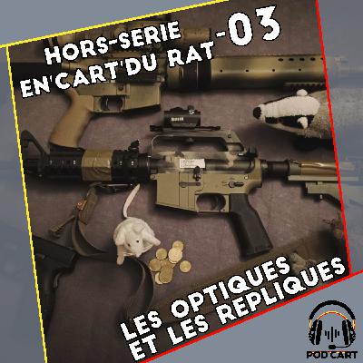 L'en'Cart du Rat 03: Les Optiques et les Répliques L'en'Cart du Rat 03: Les Optiques et les Répliques