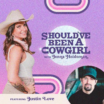 Should've Been A Cowgirl w/ Justin Love (Rural Radio Replay) Should've Been A Cowgirl w/ Justin Love (Rural Radio Replay)