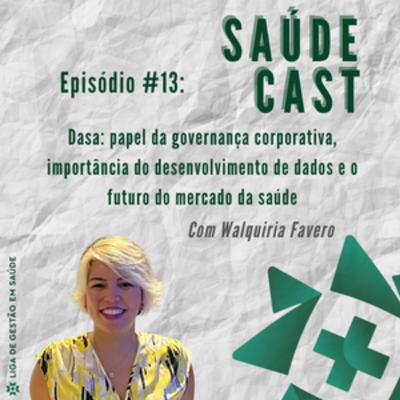 DASA: papel da governança corporativa, importância do desenvolvimento de dados e o futuro do mercado da saúde DASA: papel da governança corporativa, importância do desenvolvimento de dados e o futuro do mercado da saúde