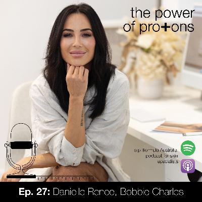 Ep. 27: Danielle Renee, Bobbie Charles