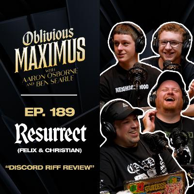 Discord Riff Review w/ Resurrect - Episode 189 Discord Riff Review w/ Resurrect - Episode 189
