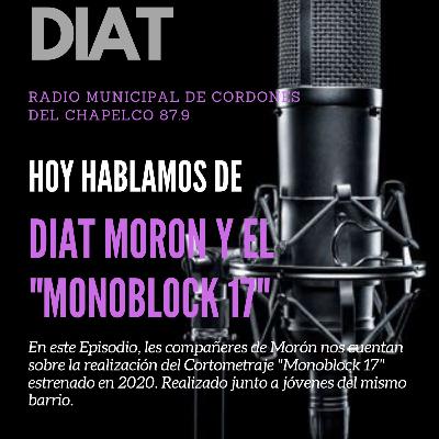 DIAT de Moron y el "Monoblock 17" DIAT de Moron y el "Monoblock 17"