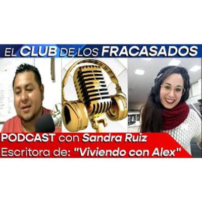 ¿Cómo comencé a escribir? Entrevista a Sandra Ruiz, escritora de “Viviendo con Alex" PARTE 2