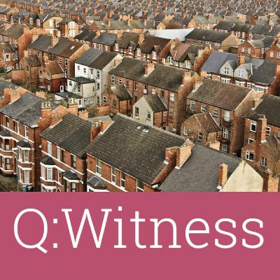 #24 – Q:Witness – Housing #24 – Q:Witness – Housing