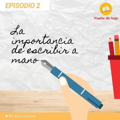 La importancia de escribir a mano