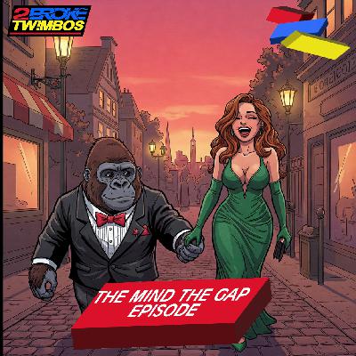 The Mind The Gap Episode