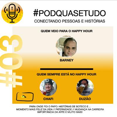#03 PodQuaseTudo I Barney - Pra onde foi o Papo: Histórias de Boteco, o que realmente faz sentido para nós, mudanças na carreira, aviação, arte e muito mais!