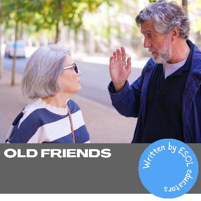Old friends