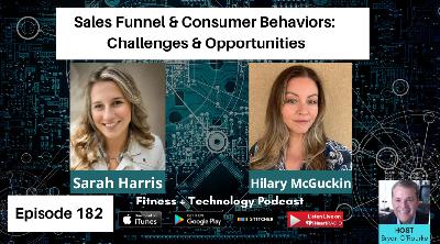 The Sales Funnel & Consumer Behaviors: Challenges & Opportunities With Sarah Harris & Hilary McGuckin