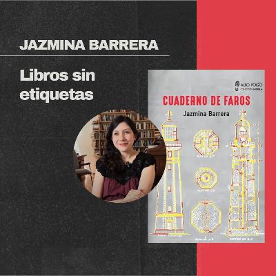 Jazmina Barrera: Libros sin etiquetas