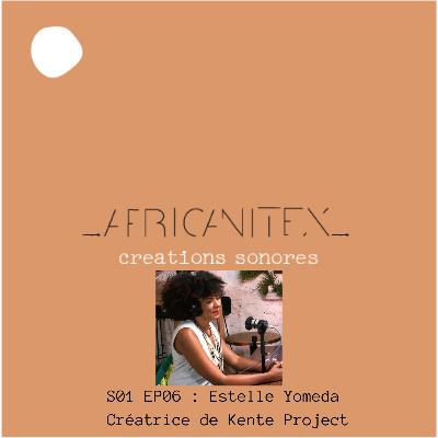 Estelle YOMEDA, créatrice de Kente Project