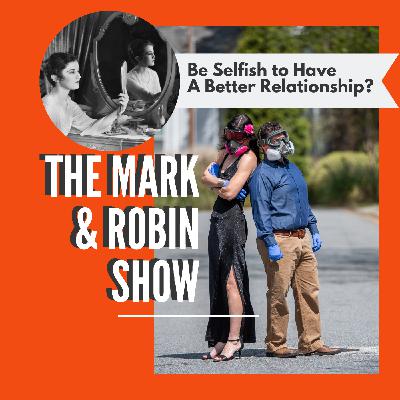 The Mark and Robin Show:  Self Care 101